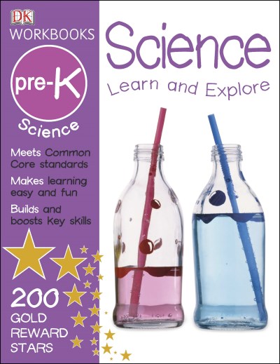 Dk/DK Workbooks@ Science, Pre-K: Learn and Explore@Workbook